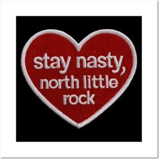 Stay Nasty, North Little Rock Posters and Art